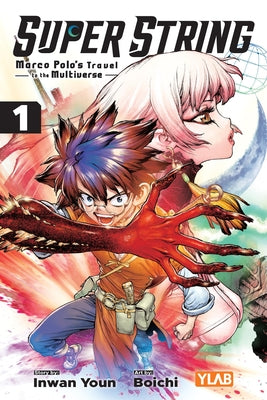 Cover Image for Super String: Marco Polo's Travel to the Multiverse, Vol. 1 -- Inwan Youn, Paperback
