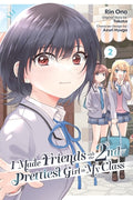 Cover Image for I Made Friends with the Second Prettiest Girl in My Class, Vol. 2 -- Rin Ono, Paperback