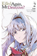 Cover Image for Killed Again, Mr. Detective?, Vol. 2: Volume 2 -- Inaba, Paperback