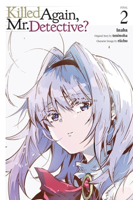 Cover Image for Killed Again, Mr. Detective?, Vol. 2: Volume 2 -- Inaba, Paperback