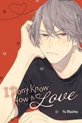 Cover Image for I Don't Know How to Love -- Yu Machio, Paperback