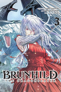 Cover Image for Brunhild the Dragonslayer, Vol. 3 (Manga) -- Yuiko Agarizaki, Paperback