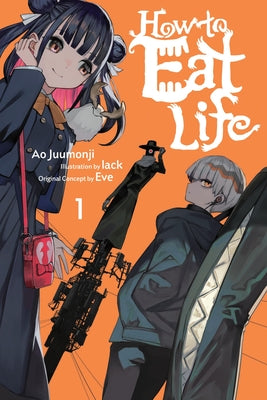 Cover Image for How to Eat Life, Vol. 1 -- Eve, Paperback