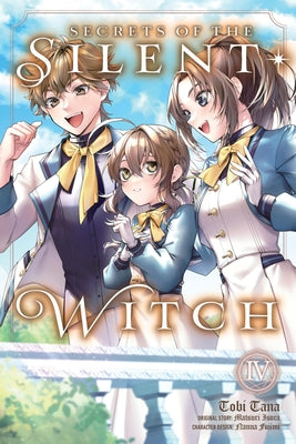 Cover Image for Secrets of the Silent Witch, Vol. 4 (Manga): Volume 4 -- Matsuri Isora, Paperback