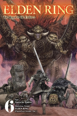 Cover Image for Elden Ring: The Road to the Erdtree, Vol. 6: Volume 6 -- Nikiichi Tobita, Paperback