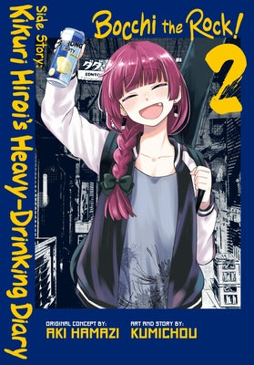 Cover Image for Bocchi the Rock! Side Story: Kikuri Hiroi's Heavy-Drinking Diary, Vol. 2 -- Aki Hamazi, Paperback