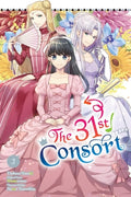Cover Image for The 31st Consort, Vol. 3: Volume 3 -- Tsubasa Nanaki, Paperback