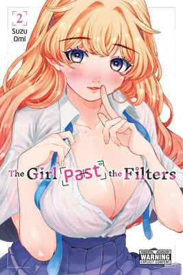 Cover Image for The Girl Past the Filters, Vol. 2: Volume 2 -- Suzu Omi, Paperback