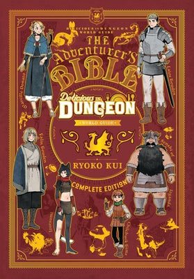 Cover Image for Delicious in Dungeon World Guide: The Adventurer's Bible, Complete Edition -- Ryoko Kui, Paperback
