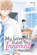Cover Image for My Lover Is Just Too Innocent to Handle, Vol. 1 -- Hirota, Paperback