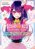 Cover Image for [Oshi No Ko] Coloring X Idol Color Activity Book -- Aka Akasaka, Paperback