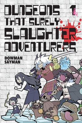 Cover Image for Dungeons That Surely Slaughter Adventurers, Vol. 1 -- Dowman Sayman, Paperback