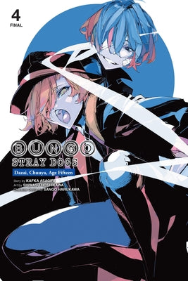 Cover Image for Bungo Stray Dogs: Dazai, Chuuya, Age Fifteen, Vol. 4 -- Kafka Asagiri, Paperback