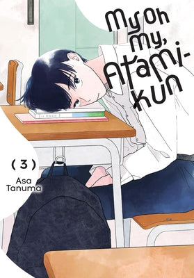 Cover Image for My Oh My, Atami-Kun, Vol. 3 -- Asa Tanuma, Paperback