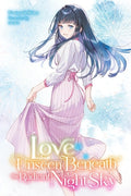 Cover Image for Love Unseen Beneath the Radiant Night Sky: Volume 2 -- Nanigashi Shima, Paperback