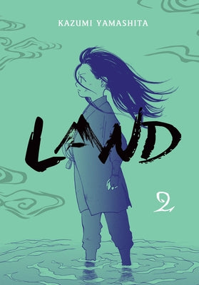 Cover Image for Land, Vol. 2 -- Kazumi Yamashita, Hardcover