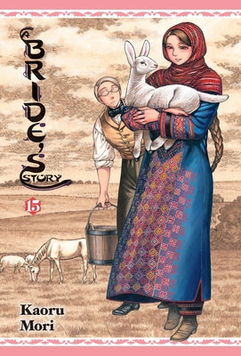 Cover Image for A Bride's Story, Vol. 15: Volume 15 -- Kaoru Mori, Hardcover