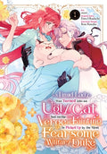 Cover Image for A Timid Lady Was Turned Into an Ugly Cat, But on the Verge of Fainting Is Picked Up by the Most Fearsome Military Duke, Vol. 1: Volume 1 -- Otori, Paperback
