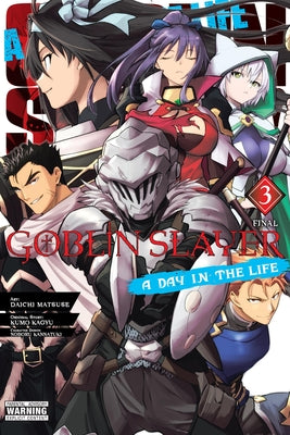 Cover Image for Goblin Slayer: A Day in the Life, Vol. 3 (Manga) -- Kumo Kagyu, Paperback