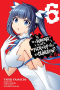 Cover Image for Is It Wrong to Try to Pick Up Girls in a Dungeon? II, Vol. 6 (Manga): Volume 6 -- Fujino Omori, Paperback