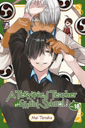 Cover Image for A Terrified Teacher at Ghoul School!, Vol. 18 -- Mai Tanaka, Paperback