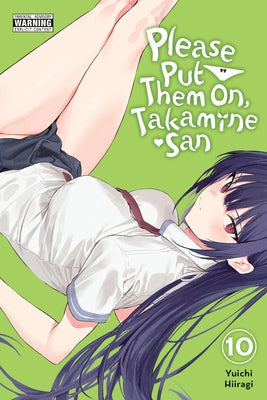 Cover Image for Please Put Them On, Takamine-San, Vol. 10 -- Yuichi Hiiragi, Paperback