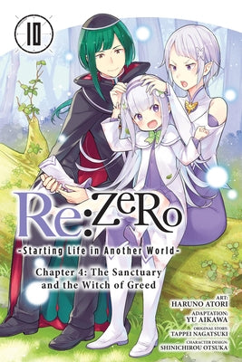 Cover Image for RE: Zero -Starting Life in Another World-, Chapter 4: The Sanctuary and the Witch of Greed, Vol. 10 (Manga): Volume 10 -- Tappei Nagatsuki, Paperback