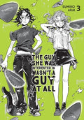 Cover Image for The Guy She Was Interested in Wasn't a Guy at All, Vol. 3: Volume 3 -- Sumiko Arai, Paperback
