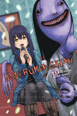 Cover Image for Mieruko-Chan, Vol. 12 -- Tomoki Izumi, Paperback