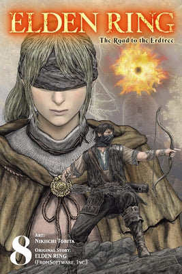 Cover Image for Elden Ring: The Road to the Erdtree, Vol. 8: Volume 8 -- Nikiichi Tobita, Paperback