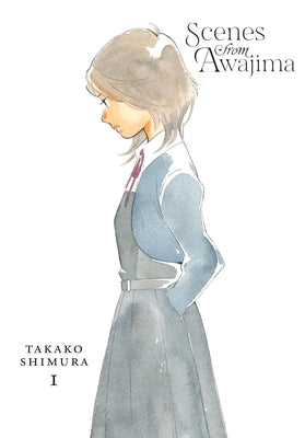 Cover Image for Scenes from Awajima, Vol. 1: Volume 1 -- Takako Shimura, Paperback