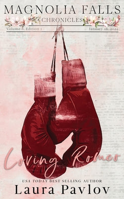 Cover Image for Loving Romeo Special Edition -- Laura Pavlov, Paperback