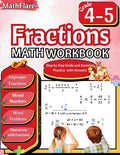 Cover Image for Fractions Math Workbook 4th and 5th Grade: Fractions Workbook Grade 4-5, Operations with Fractions, Mixed Numbers, Word Problems -- Mathflare Publishing, Paperback