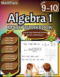 Cover Image for Algebra 1 Workbook 9th and 10th Grade: Grade 9-10 Algebra 1 Workbook, Verbal Algebra, Linear and Quadratic Equations, Polynomials, Equations and Expre -- Mathflare Publishing, Paperback
