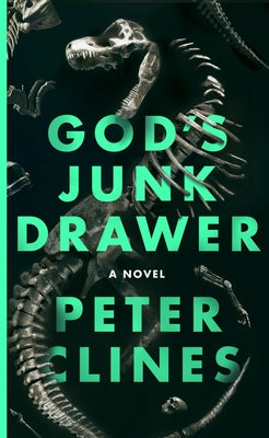 Cover Image for God's Junk Drawer -- Peter Clines, Hardcover