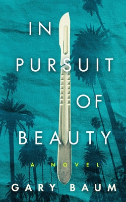 Cover Image for In Pursuit of Beauty -- Gary Baum, Hardcover