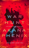 Cover Image for War Hunt -- Akana Phenix, Paperback