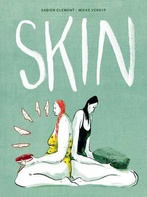 Cover Image for Skin -- Sabien Clement, Hardcover