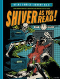 Cover Image for The Atlas Comics Library No. 6: Shiver as You Read! -- Stan Lee, Hardcover