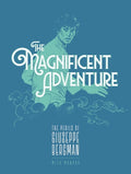 Cover Image for The Magnificent Adventure -- Milo Manara, Paperback