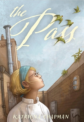 Cover Image for The Pass -- Katriona Chapman, Hardcover
