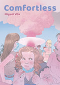 Cover Image for Comfortless -- Miguel Vila, Paperback