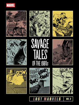 Cover Image for Lost Marvels No. 3: Savage Tales of the 1980s -- Archie Goodwin, Hardcover