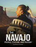 Cover Image for The Navajo: People, Culture, and History -- Jennifer R. Denetdale, Library Binding