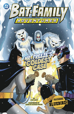 Cover Image for Mr. Freeze's Coldest Case: Featuring Bluebird! -- Steve Korté, Library Binding