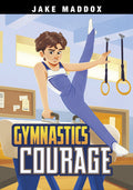 Cover Image for Gymnastics Courage -- Jake Maddox, Paperback