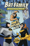 Cover Image for Bane's Batcave Blitz: Featuring Batgirl! -- Steve Korté, Paperback