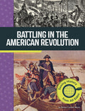 Cover Image for Battling in the American Revolution: Seeing History from All Sides -- Emma Carlson Berne, Library Binding