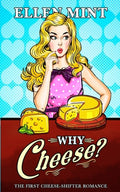 Cover Image for Why Cheese? -- Ellen Mint, Paperback