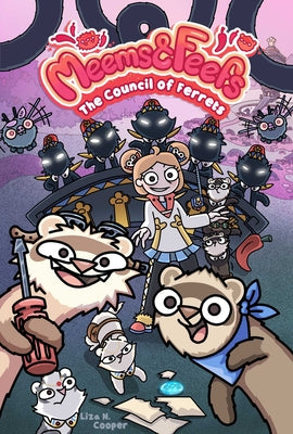 Cover Image for Meems and Feefs: The Council of Ferrets, Vol. 2: Volume 2 -- Liza N. Cooper, Hardcover
